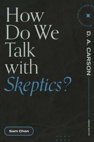 Cover of How Do We Talk with Skeptics?