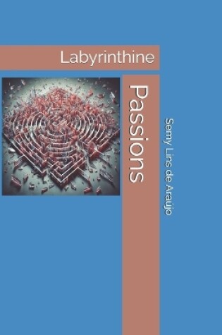 Cover of Labyrinthine Passions