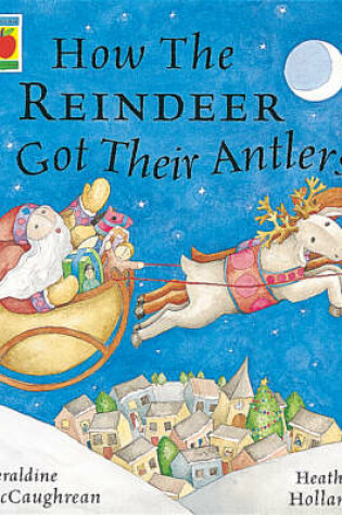 Cover of How the Reindeer Got Their Antlers