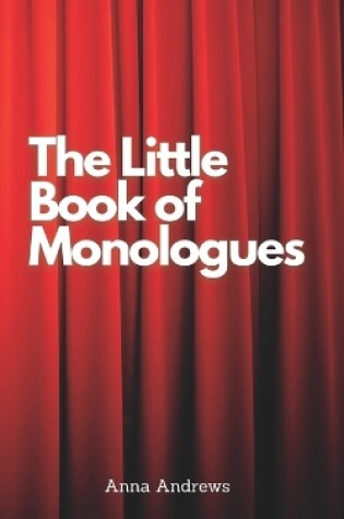 Cover of The Little Book Of Monologues