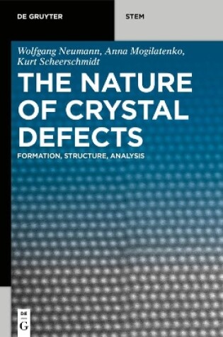 Cover of The Nature of Crystal Defects
