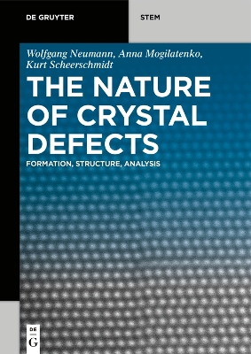 Book cover for The Nature of Crystal Defects