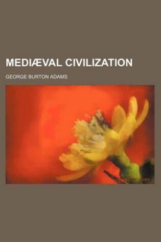 Cover of Mediaeval Civilization