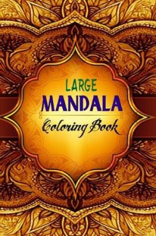 Cover of Large Mandala Coloring Book