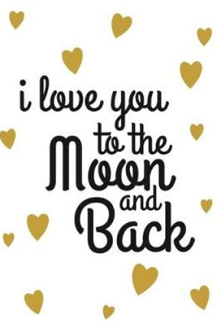 Cover of I Love You to the Moon and Back