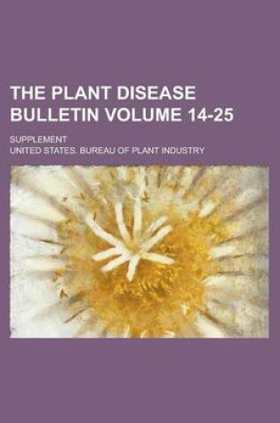 Cover of The Plant Disease Bulletin; Supplement Volume 14-25