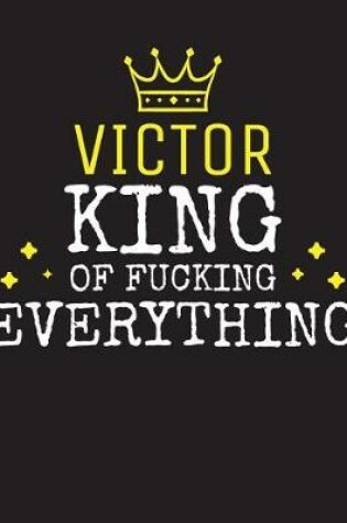 Cover of VICTOR - King Of Fucking Everything