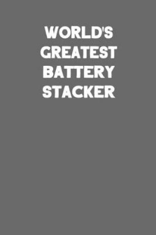 Cover of World's Greatest Battery Stacker