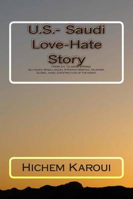 Book cover for U.S.- Saudi Love-Hate Story