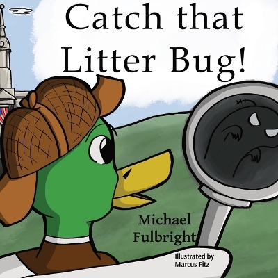 Book cover for Catch That Litter Bug!