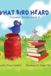 Book cover for What Bird Heard