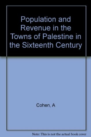 Cover of Population and Revenue in the Towns of Palestine in the Sixteenth Century