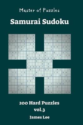 Book cover for Master of Puzzles - Samurai Sudoku 200 Hard vol. 3