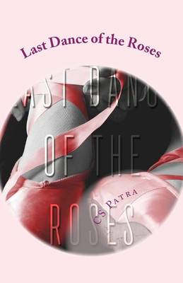 Book cover for Last Dance of the Roses