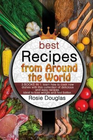 Cover of Best Recipes From Around The World