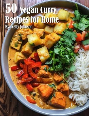 Book cover for 50 Vegan Curry Recipes for Home