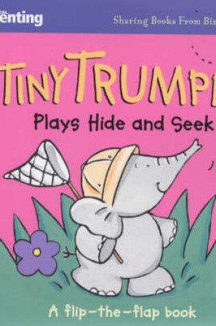 Cover of Tiny Trumpet Plays Hide and Seek