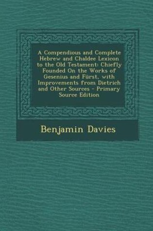 Cover of A Compendious and Complete Hebrew and Chaldee Lexicon to the Old Testament