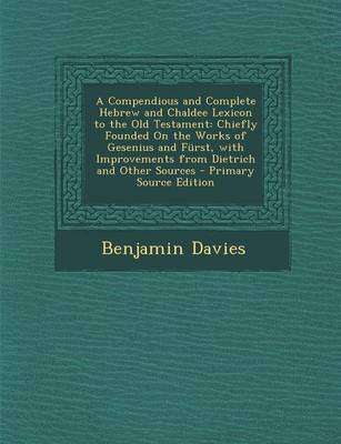 Book cover for A Compendious and Complete Hebrew and Chaldee Lexicon to the Old Testament