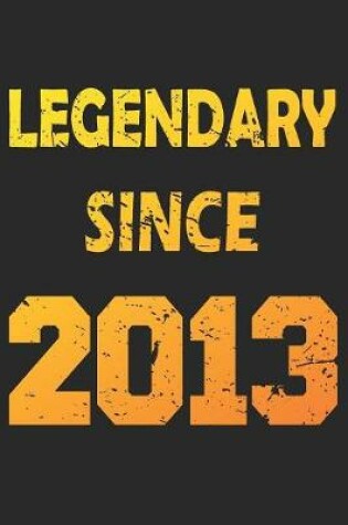 Cover of Legendary Since 2013