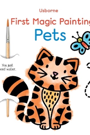 Cover of First Magic Painting Pets