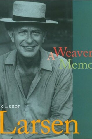 Cover of Larsen, Jack Lenor: A Weaver's Dream