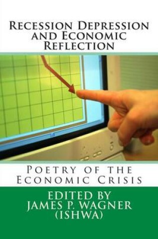 Cover of Recession Depression and Economic Reflection