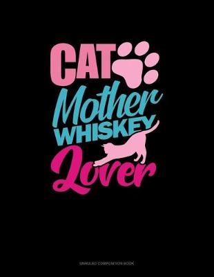 Book cover for Cat Mother Whiskey Lover