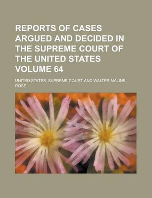 Book cover for Reports of Cases Argued and Decided in the Supreme Court of the United States Volume 64