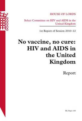 Cover of No Vaccine, No Cure: HIV and AIDS in the United Kingdom - Report