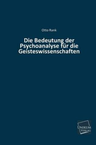 Cover of Die Bedeutung Der Psychoanalyse Fur Die Geisteswissenschaften