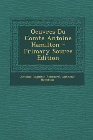 Cover of Oeuvres Du Comte Antoine Hamilton - Primary Source Edition