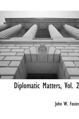 Cover of Diplomatic Matters, Vol. 2
