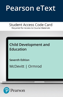 Book cover for Pearson Etext Child Development and Education LLV Plus Pearson Etext Access Code -- Access Card