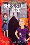 Book cover for She's Still Here