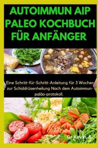 Cover of Autoimmun AIP Paleo Kochbuch F�r Anf�nger