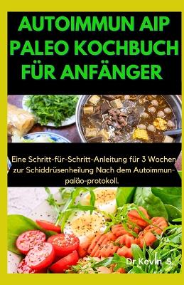 Book cover for Autoimmun AIP Paleo Kochbuch F�r Anf�nger