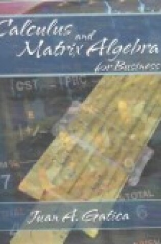 Cover of Calcus and Matrix Algebra for Business