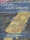 Book cover for Calcus and Matrix Algebra for Business