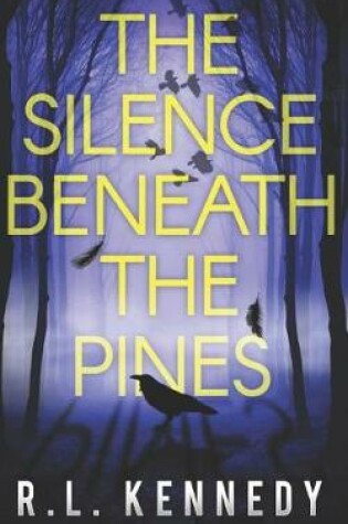 Cover of The Silence Beneath the Pines