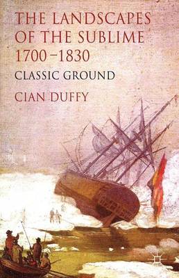 Book cover for Landscapes of the Sublime 1700-1830, The: Classic Ground