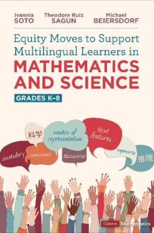 Cover of Equity Moves to Support Multilingual Learners in Mathematics and Science, Grades K-8