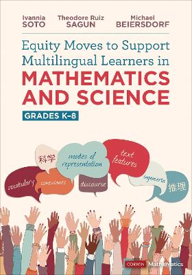 Cover of Equity Moves to Support Multilingual Learners in Mathematics and Science, Grades K-8