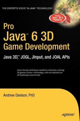 Cover of Pro Java 6 3D Game Development: Java 3D, Jogl, Jinput and Joal APIs