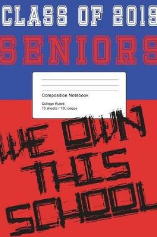 Cover of Class of 2019 Red and Blue Composition Notebook