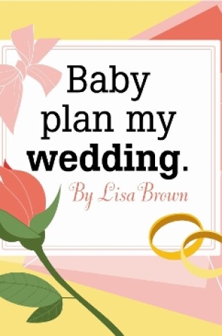 Cover of Baby Plan My Wedding