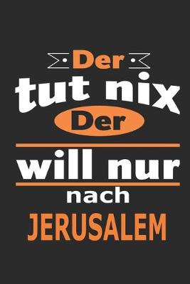 Book cover for Der tut nix Der will nur nach Jerusalem