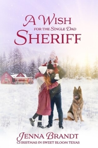 Cover of A Wish for the Single Dad Sheriff