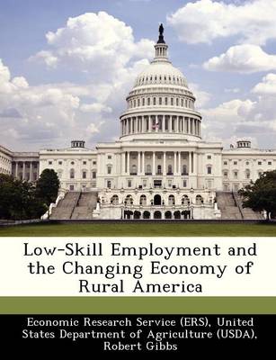 Book cover for Low-Skill Employment and the Changing Economy of Rural America