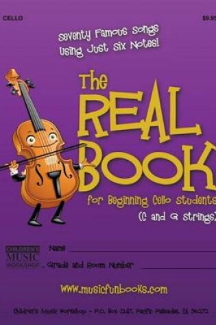 Cover of The Real Book for Beginning Cello Students (C and G Strings)